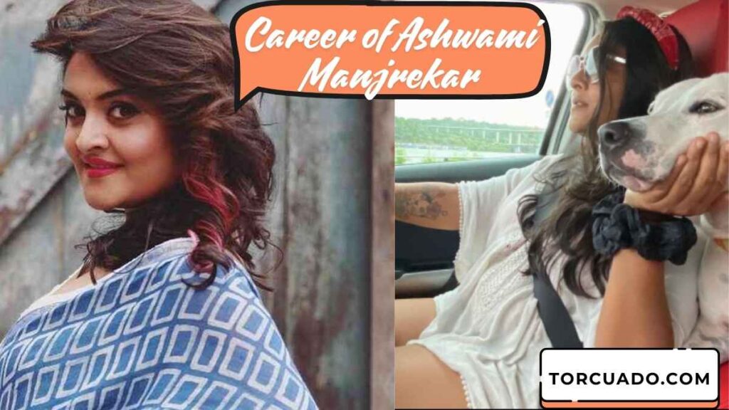 Career of Ashwami Manjrekar