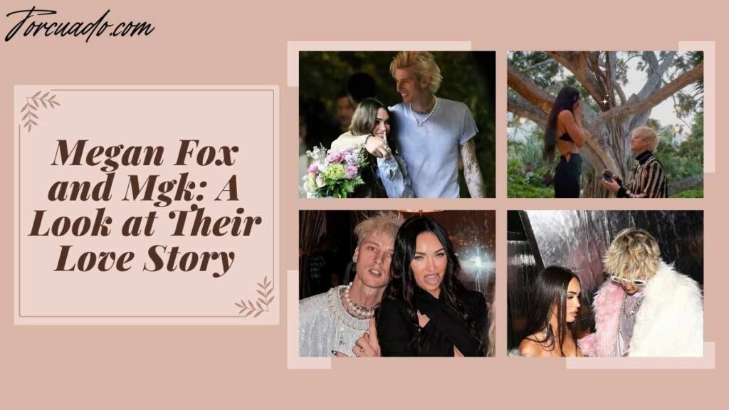 Megan Fox and Mgk: A Look at Their Love Story