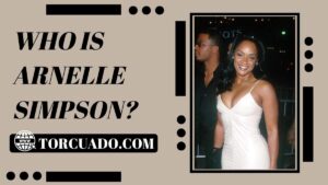 Arnelle Simpson Net Worth